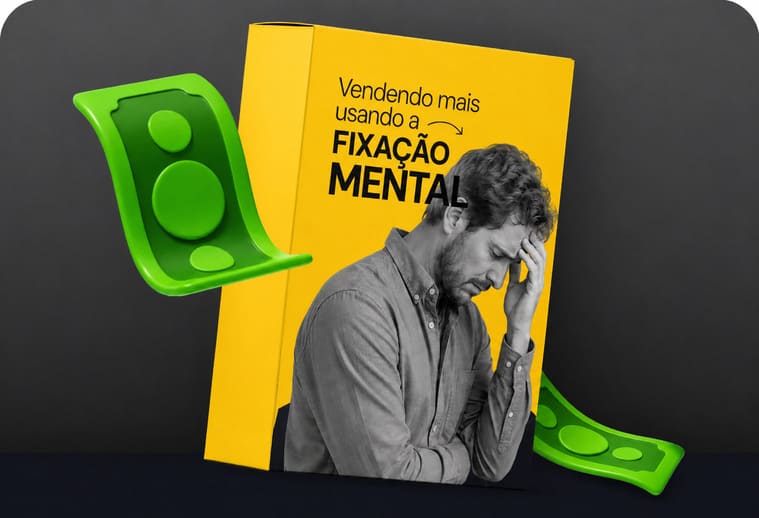 Vendendo mais usando Fixação Mental
